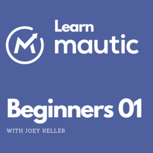 Mautic Course: Basics 1